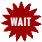 wait